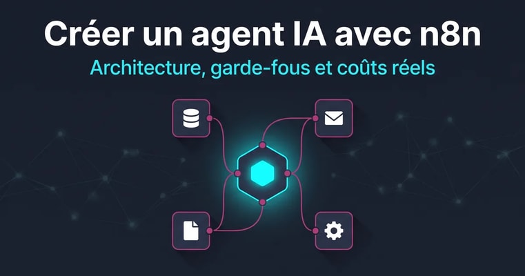 Créer un agent IA avec n8n : le guide pratique pour une PME