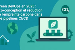 🌱 Green DevOps en 2025 : éco-conception et réduction de l’empreinte carbone dans vos pipelines CI/CD
