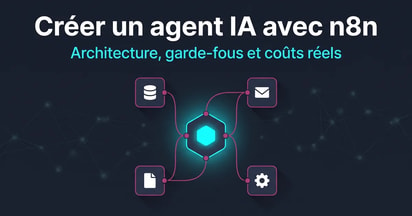 Créer un agent IA avec n8n : le guide pratique pour une PME